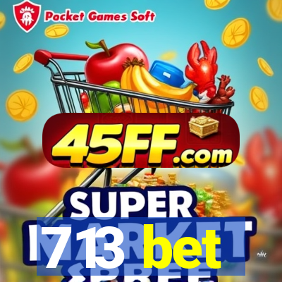 713 bet